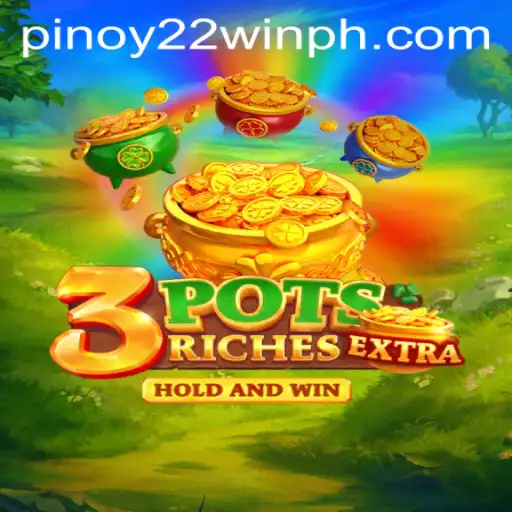 Exploring 3potsExtra: The Ultimate Gaming Experience with 22WinPH