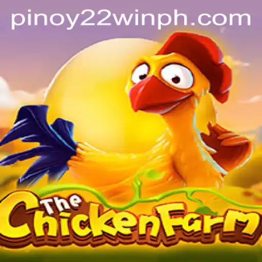 Discover the Exciting World of ChickenFarm: A Guide to Playing and Winning with 22WinPH