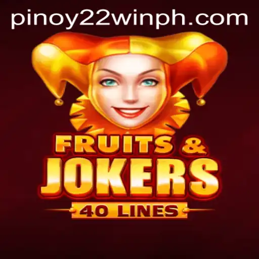 Unveiling the Excitement of FruitsAndJokers40 and Its Impact on 22WinPH