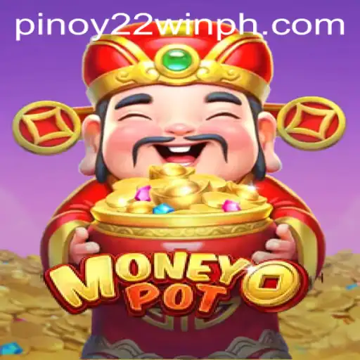 Exploring the Fascinating World of MoneyPot and 22WinPH