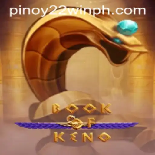 Exploring BookOfKeno: A Thrilling Gaming Experience with 22WinPH