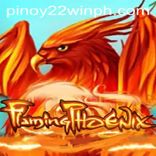 The Exciting World of FlamingPhoenix: 22WinPH's Latest Gaming Sensation