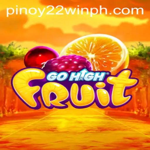 Dive into the Juicy World of GoHighFruit: A Game that Redefines Winning Strategy
