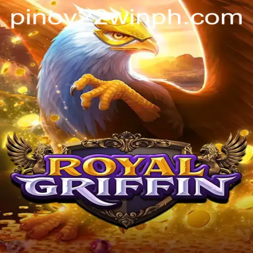 Experience the Thrill of RoyalGriffin: A Comprehensive Guide to 22WinPH